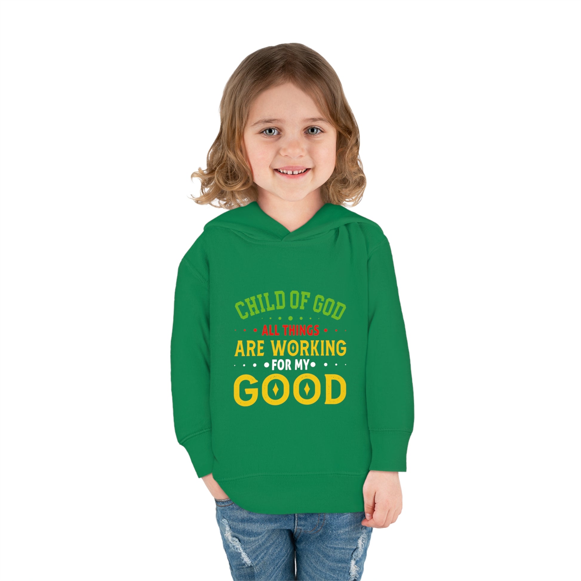 Child Of God All Things Are Working For My Good Christian Toddler Pullover Fleece Hoodie Printify