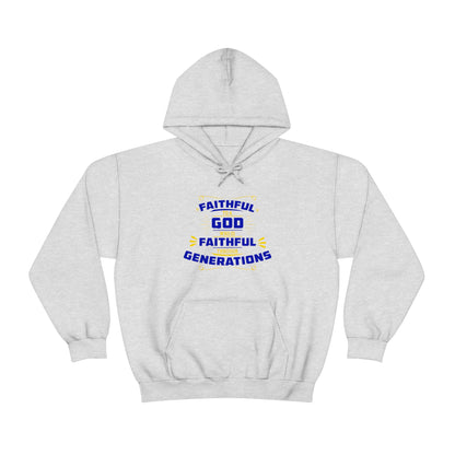 Faithful To A  Who Is Faithful Through Generations Unisex Hooded Sweatshirt