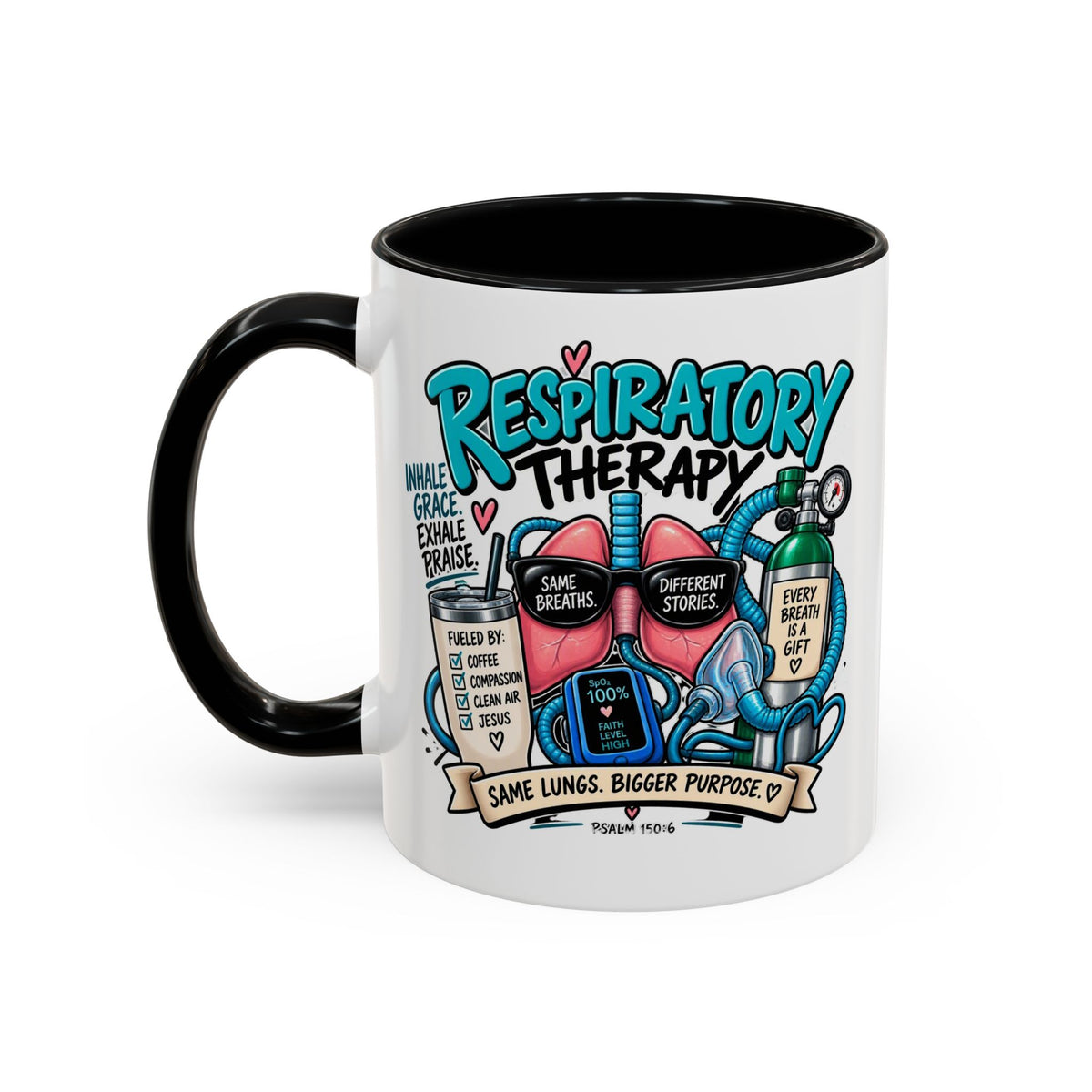 Respiratory Therapy Coffee Mug – Funny Respiratory Therapist Gift (11/15oz)