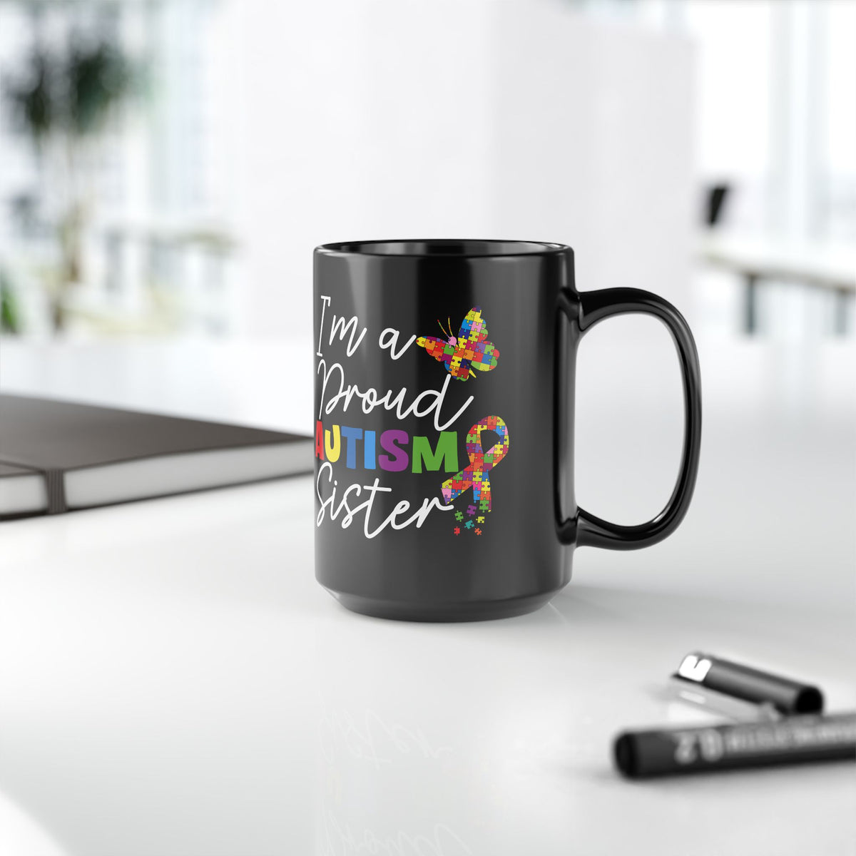 Proud Autism Sister Black Mug - Celebrate Diversity & Love - Perfect Gift for Special Occasions