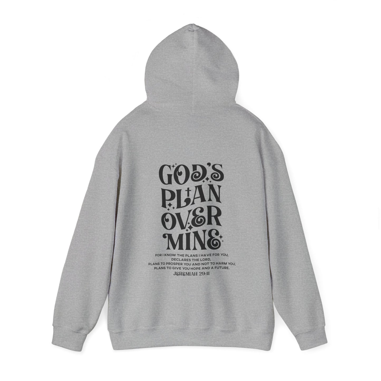 God's Plan Over MIne Unisex Christian Hooded Pullover Sweatshirt