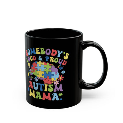 Proud Autism Mama Mug - 11oz & 15oz Black Coffee Cup with Colorful Design