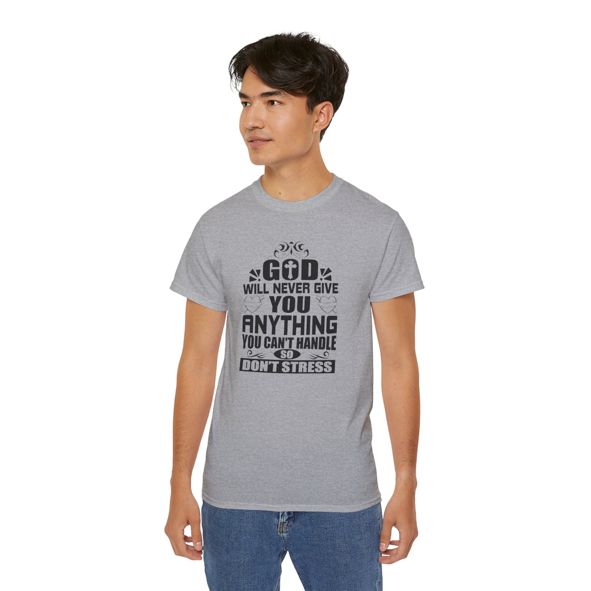 God Will Never Give You Anything You Can't Handle Unisex Christian Ultra Cotton Tee Printify