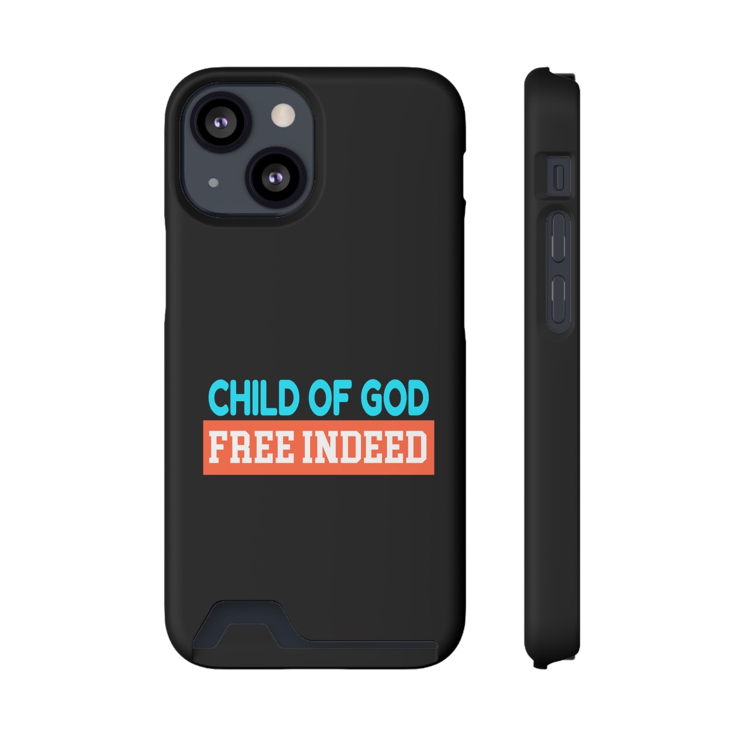 Child Of God Free Indeed Christian Phone Case With Card Holder Printify