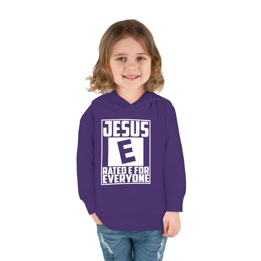 Jesus Rated E For Everyone Toddler Pullover Fleece Hooded Sweatshirt