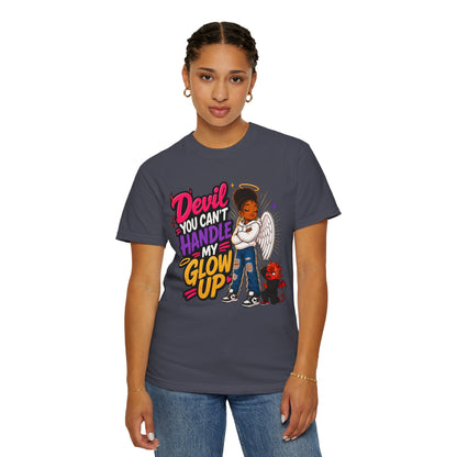 Devil You Can't Handle My Glow Up T-Shirt — Angel Girl Graphic Tee - ClaimedbyGodDesigns