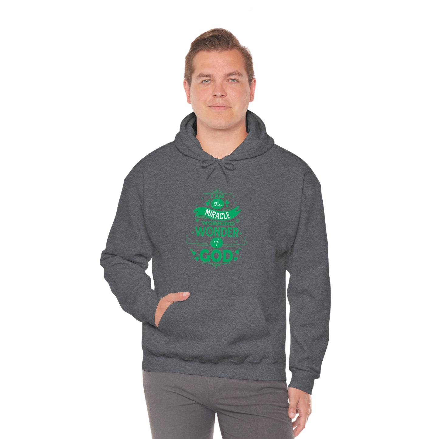 I Am The Miracle Working Wonder Of God Unisex Hooded Sweatshirt