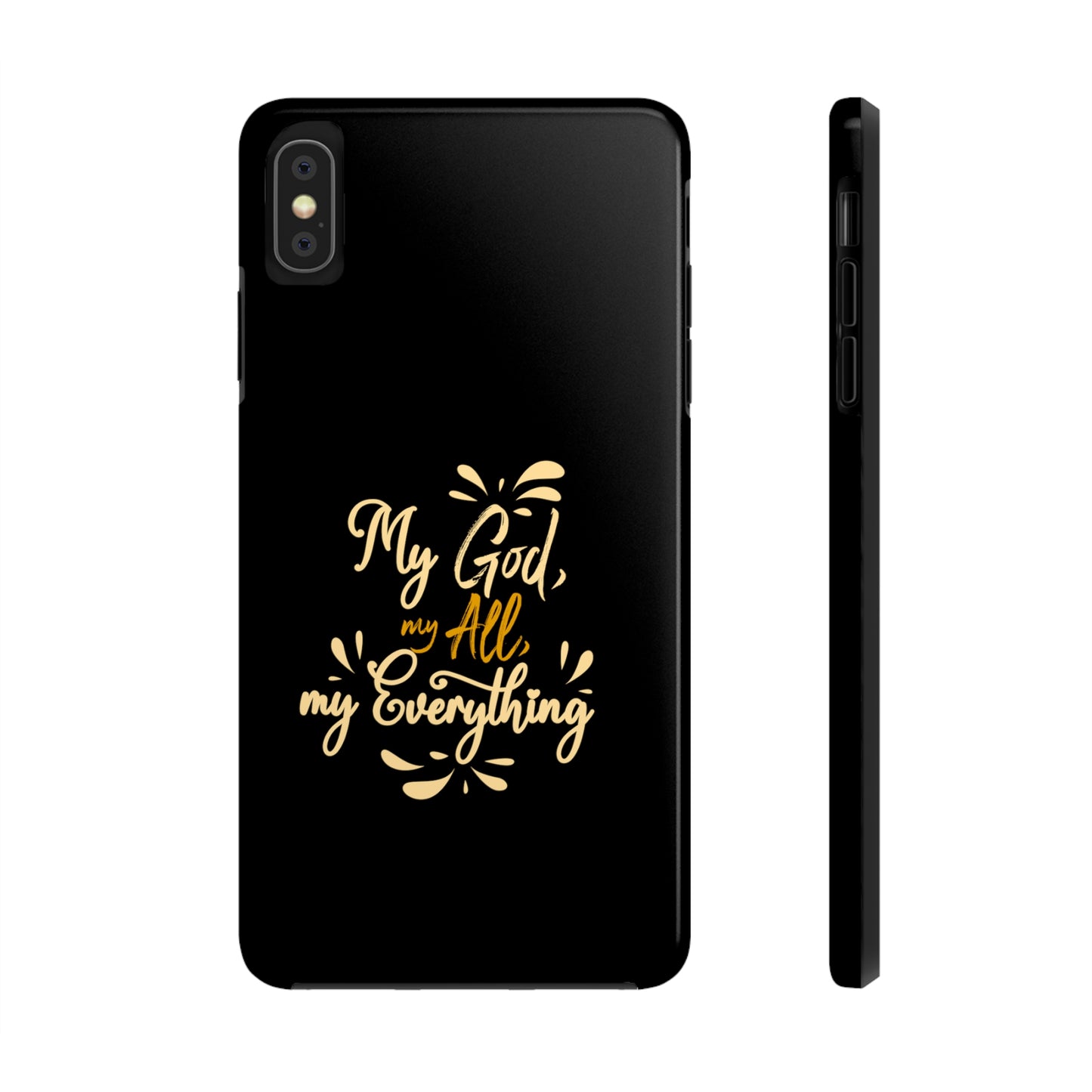 My God My All My Everything  Tough Phone Cases, Case-Mate