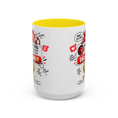 Decline the Devil Coffee Mug — "The Devil Has Requested to Follow You" (James 4:7)
