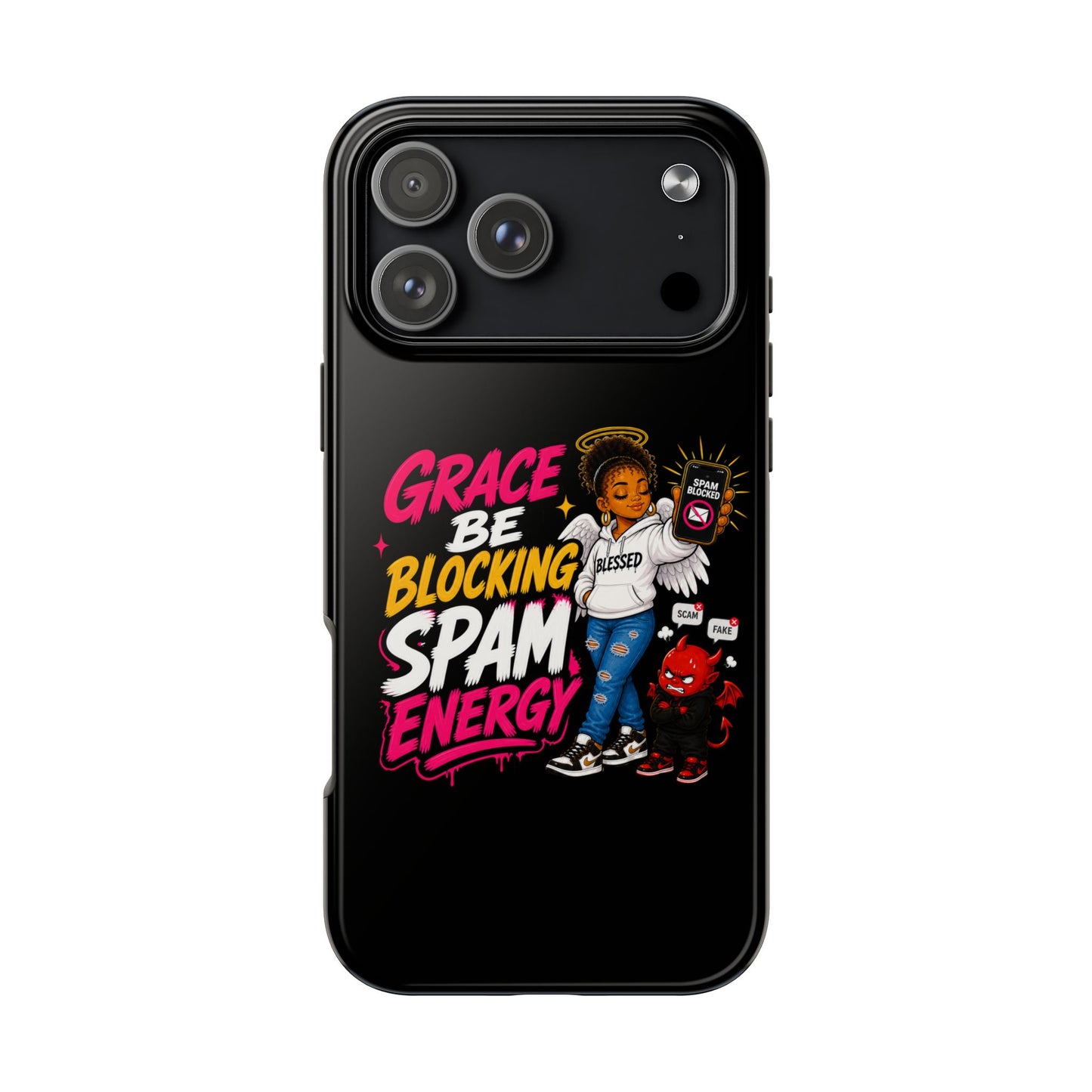 Tough Phone Case — "Grace Be Blocking Spam Energy" Black Protective Phone Cover