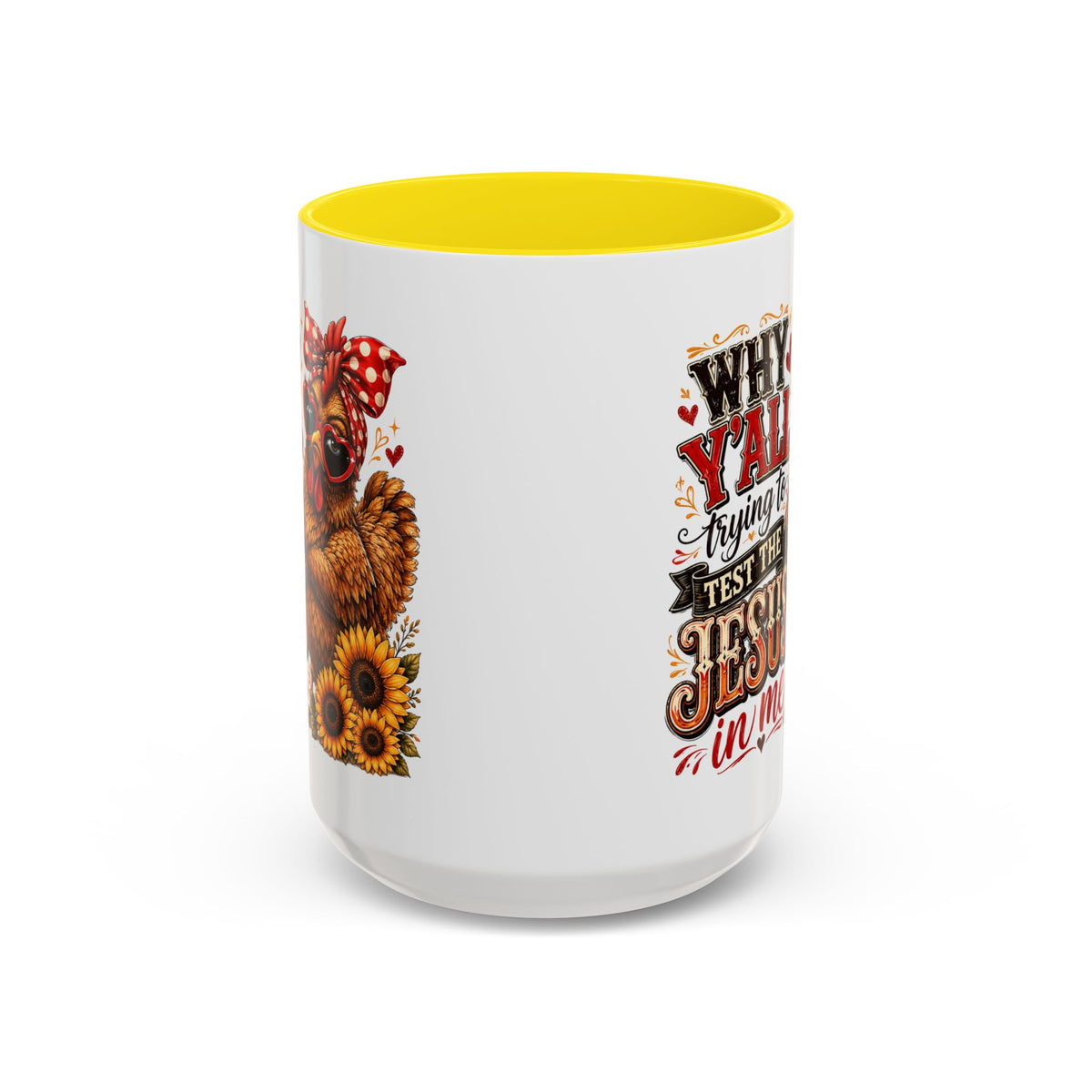 Why Y'all Trying to Test the Jesus in Me Christian Accent Ceramic Coffee Mug