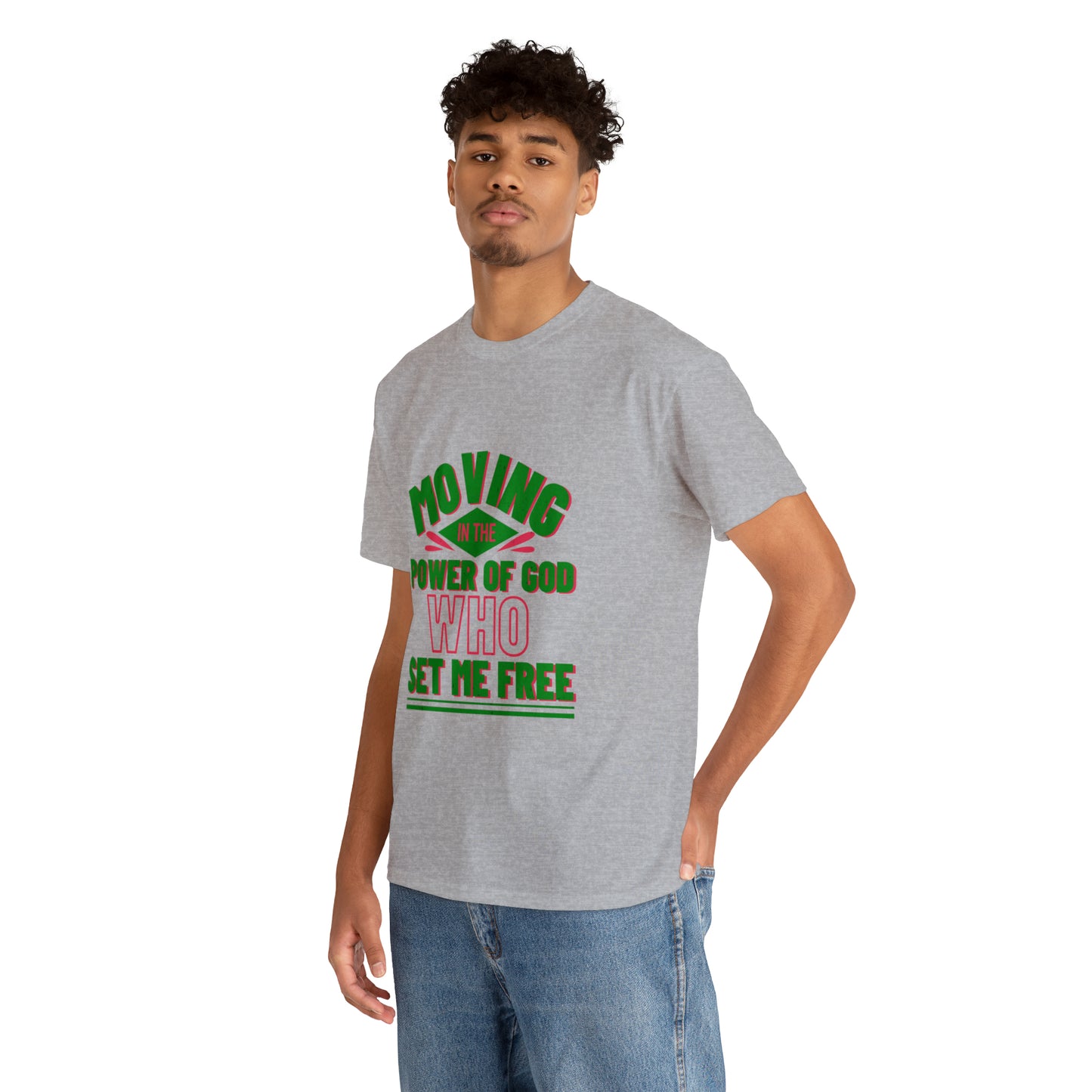 Moving In The Power Of  Who Set Me Free Unisex Heavy Cotton Tee