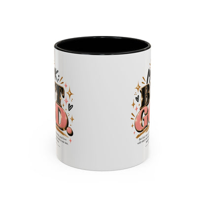 Accent Coffee Mug - “IYKYK But God” Inspirational Christian Coffee Mug (11/15oz)