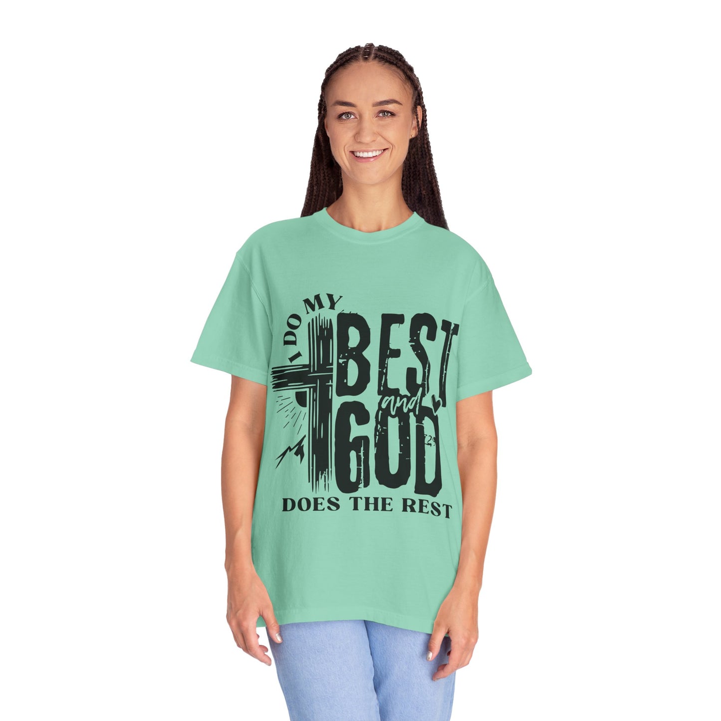 I Do My Best And God Does The Rest Unisex Christian T-shirt