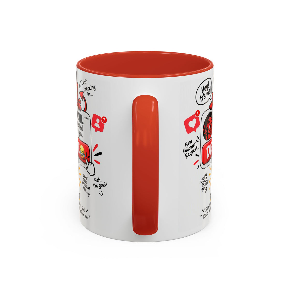 Decline the Devil Coffee Mug — "The Devil Has Requested to Follow You" (James 4:7)