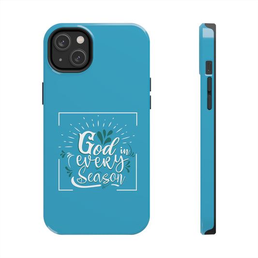 God In Every Season Tough Phone Cases, Case-Mate