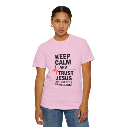 Funny Inspirational Graphic Tee, Keep Calm Trust Jesus T-shirt, Christian Faith Shirt, Casual Everyday Wear, Unique Gift for Believers - ClaimedbyGodDesigns