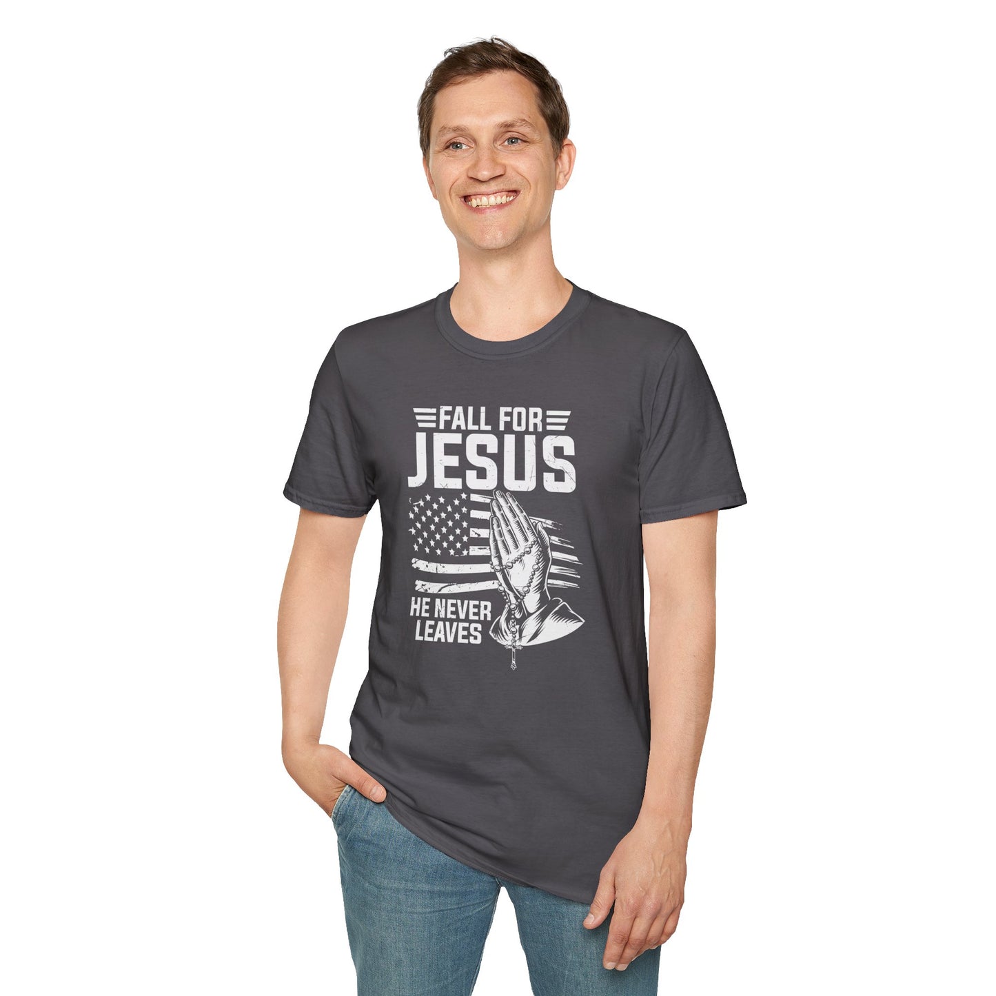 Fall For Jesus He Never Leaves American Patriotic Christian Unisex T-shirt