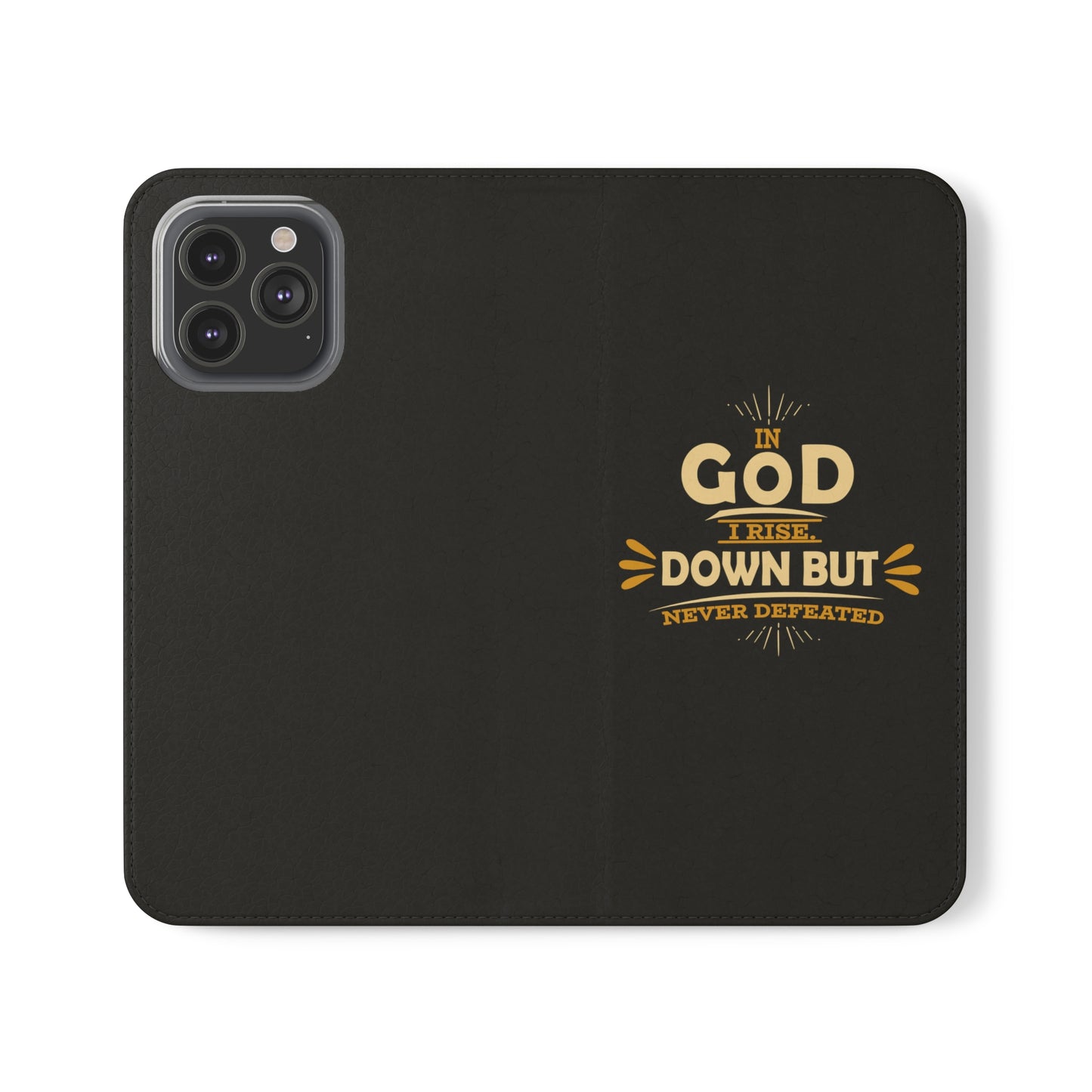 In God I Rise Down But Never Defeated Phone Flip Cases