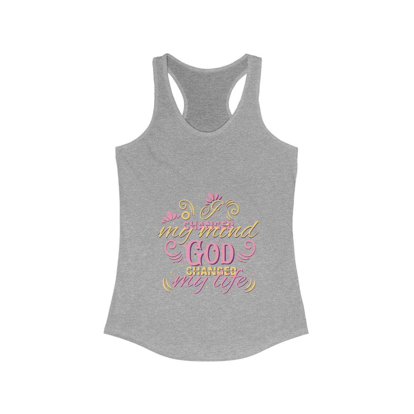 I Changed My Mind God Changed My Life Slim Fit Tank-top