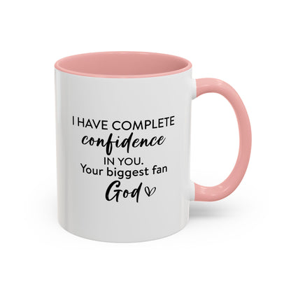 Christian Ceramic Mug- He Has Confidence In Me Accent Coffee Mug (11, 15oz)