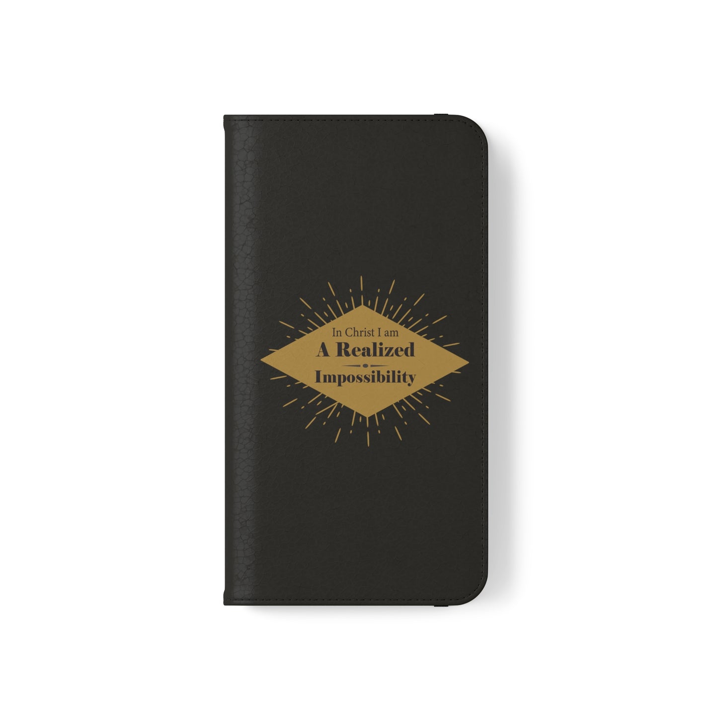 In Christ I Am A Realized Impossibility Phone Flip Cases