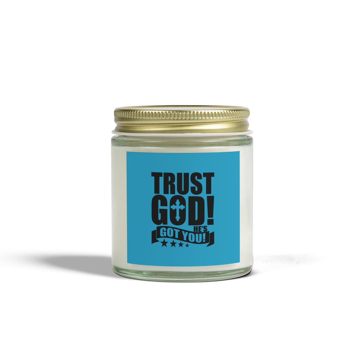 Trust God He's Got You Christian Scented Candle (4oz, 9oz)