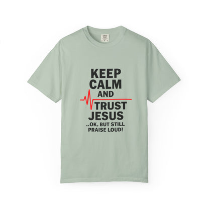Funny Inspirational Graphic Tee, Keep Calm Trust Jesus T-shirt, Christian Faith Shirt, Casual Everyday Wear, Unique Gift for Believers - ClaimedbyGodDesigns
