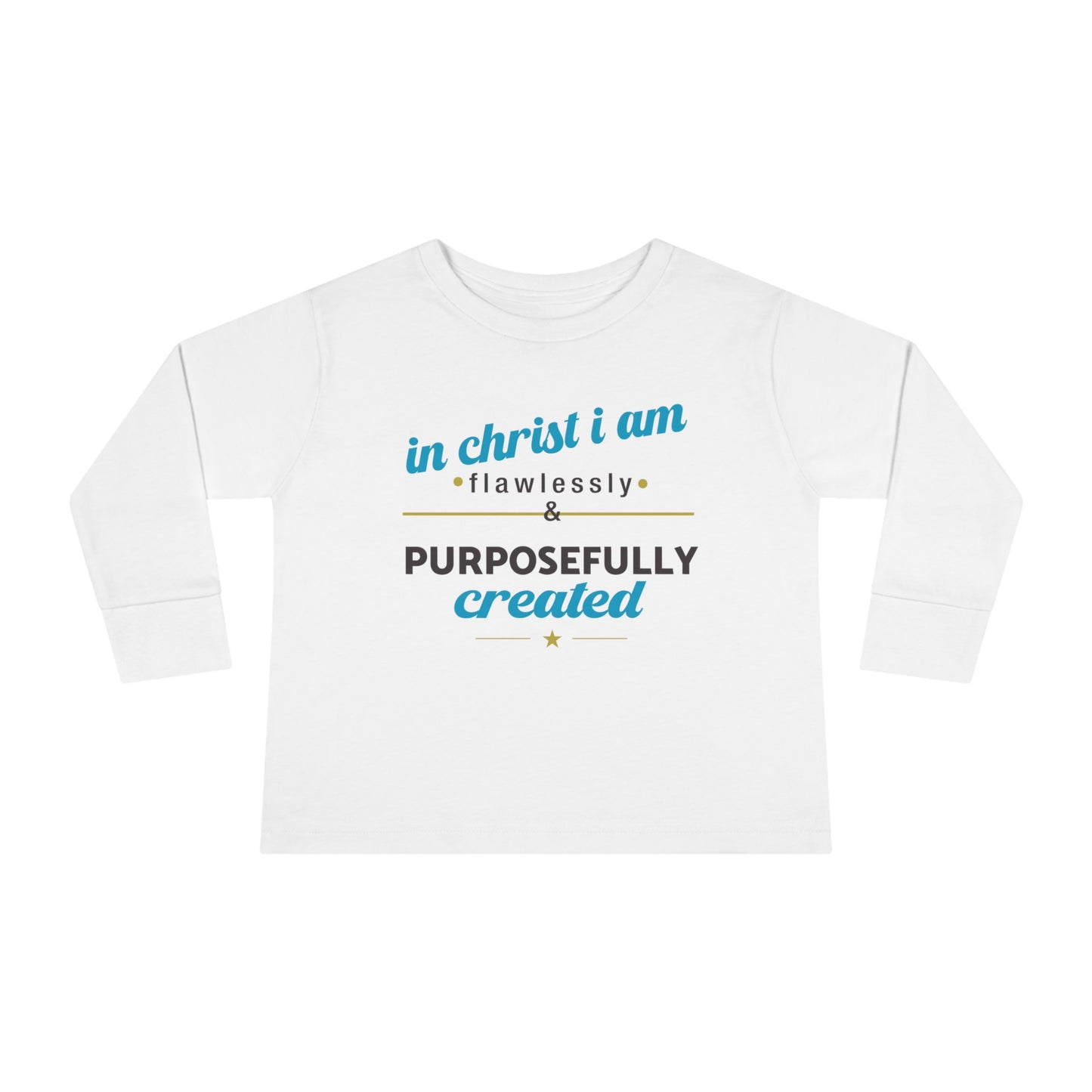 In Christ I Am Flawlessly And Purposefully Created Toddler Christian Sweatshirt Printify