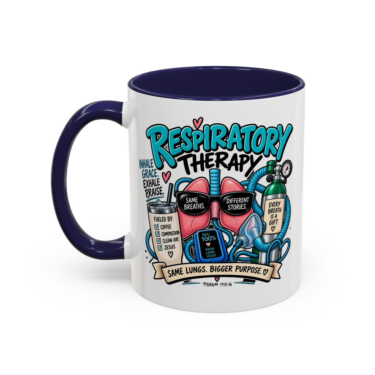 Respiratory Therapy Coffee Mug – Funny Respiratory Therapist Gift (11/15oz)