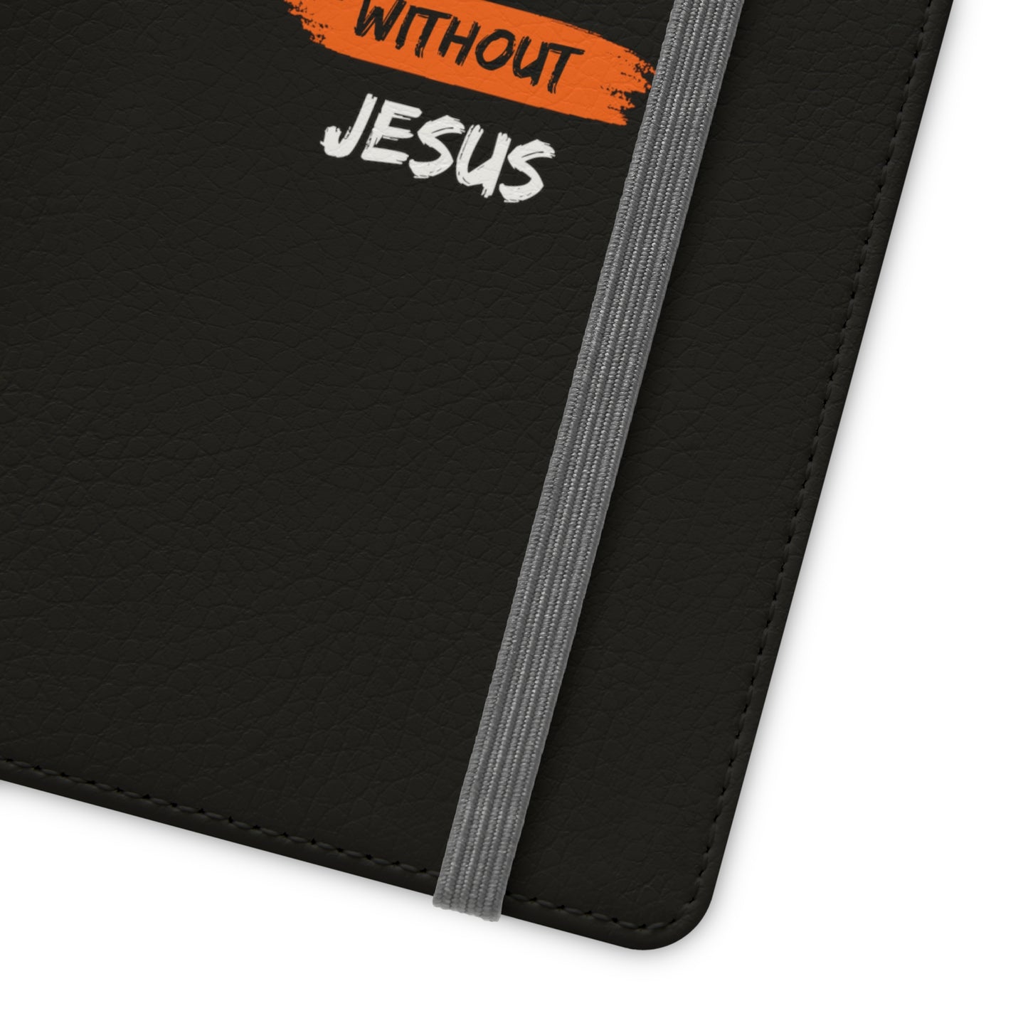 Won't Live Without Jesus Christian Phone Flip Cases Printify