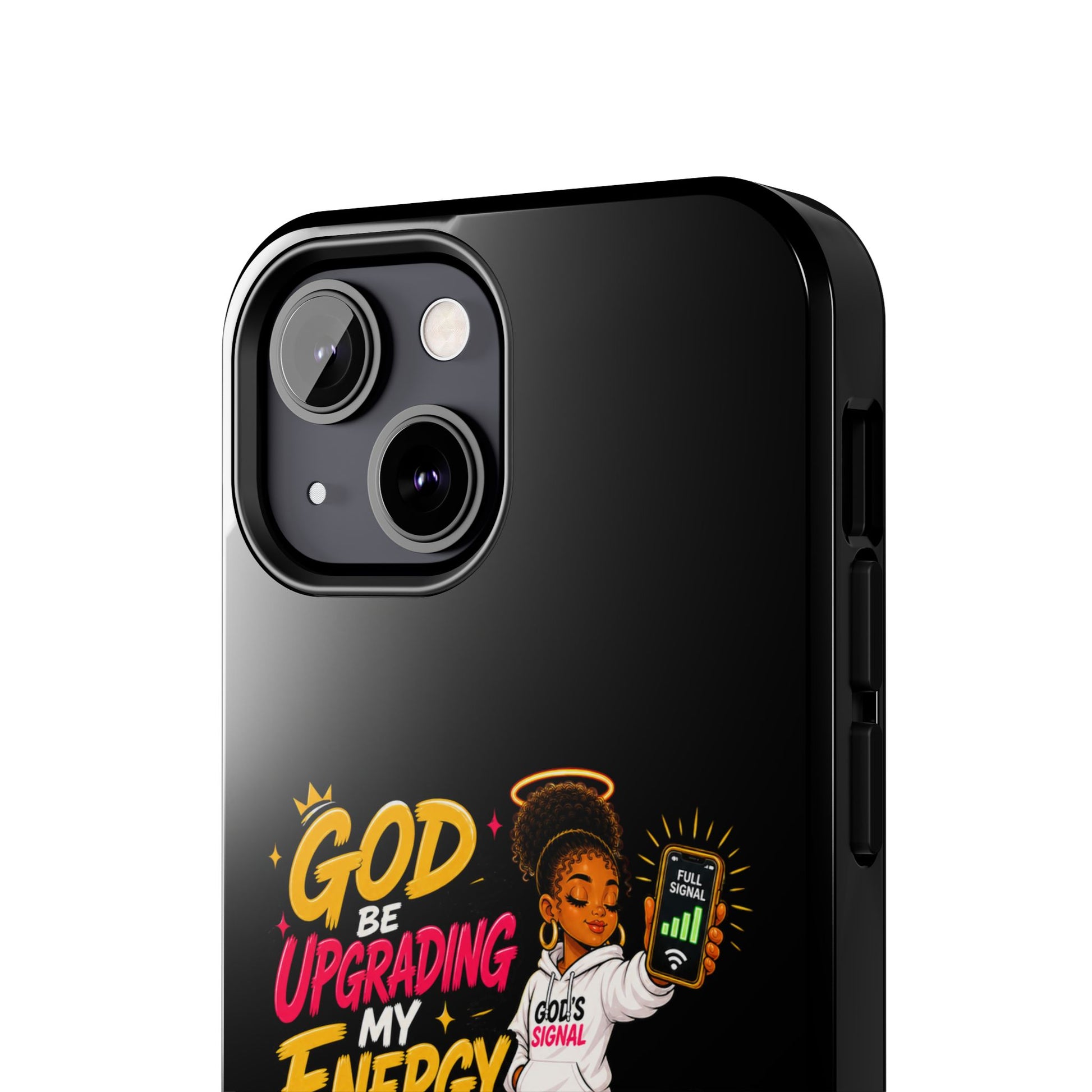 Phone Case — "God Be Upgrading My Energy Like It's Wi‑Fi" Inspirational Protective Cover - ClaimedbyGodDesigns