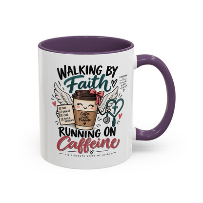 Walking By Faith, Running On Caffeine Coffee Mug (Accent)