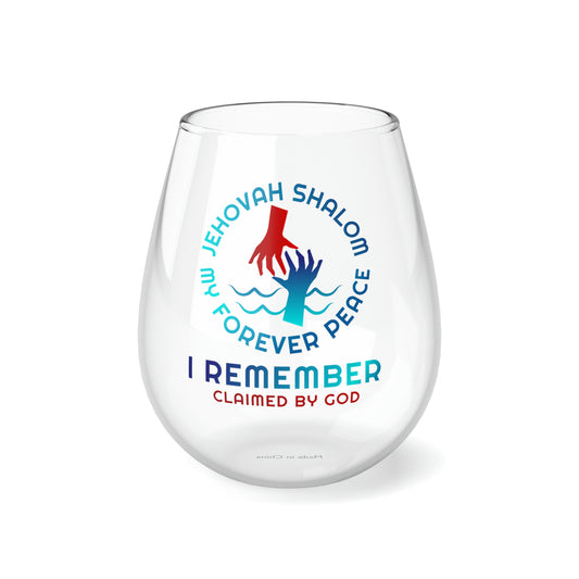 Jehovah Shalom My Forever Peace I Remember Stemless Wine Glass, 11.75oz