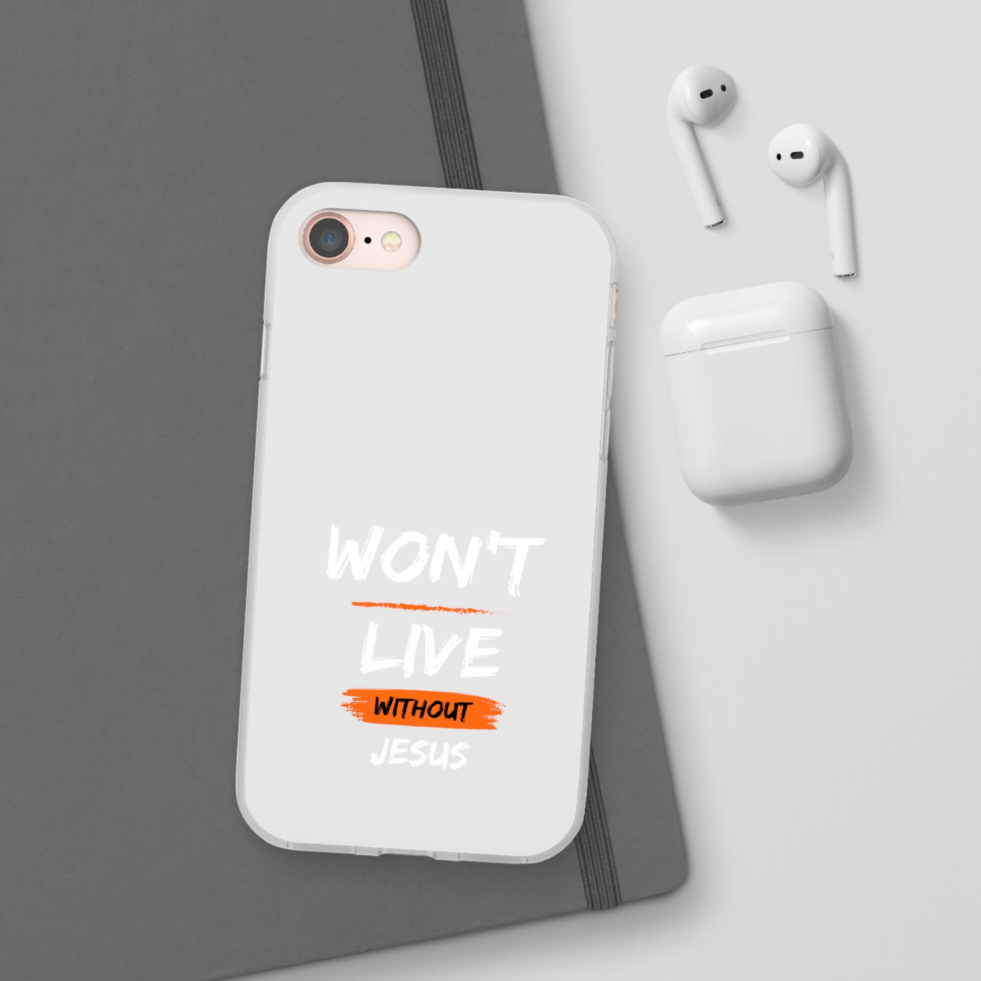 Won't Live Without Jesus Christian Flexi Phone Case Printify