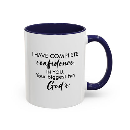 Christian Ceramic Mug- He Has Confidence In Me Accent Coffee Mug (11, 15oz)
