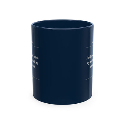 Prayer Request Ceramic Mug — "Lord, cover my mouth before my enemy writes a check my testimony can't cash"