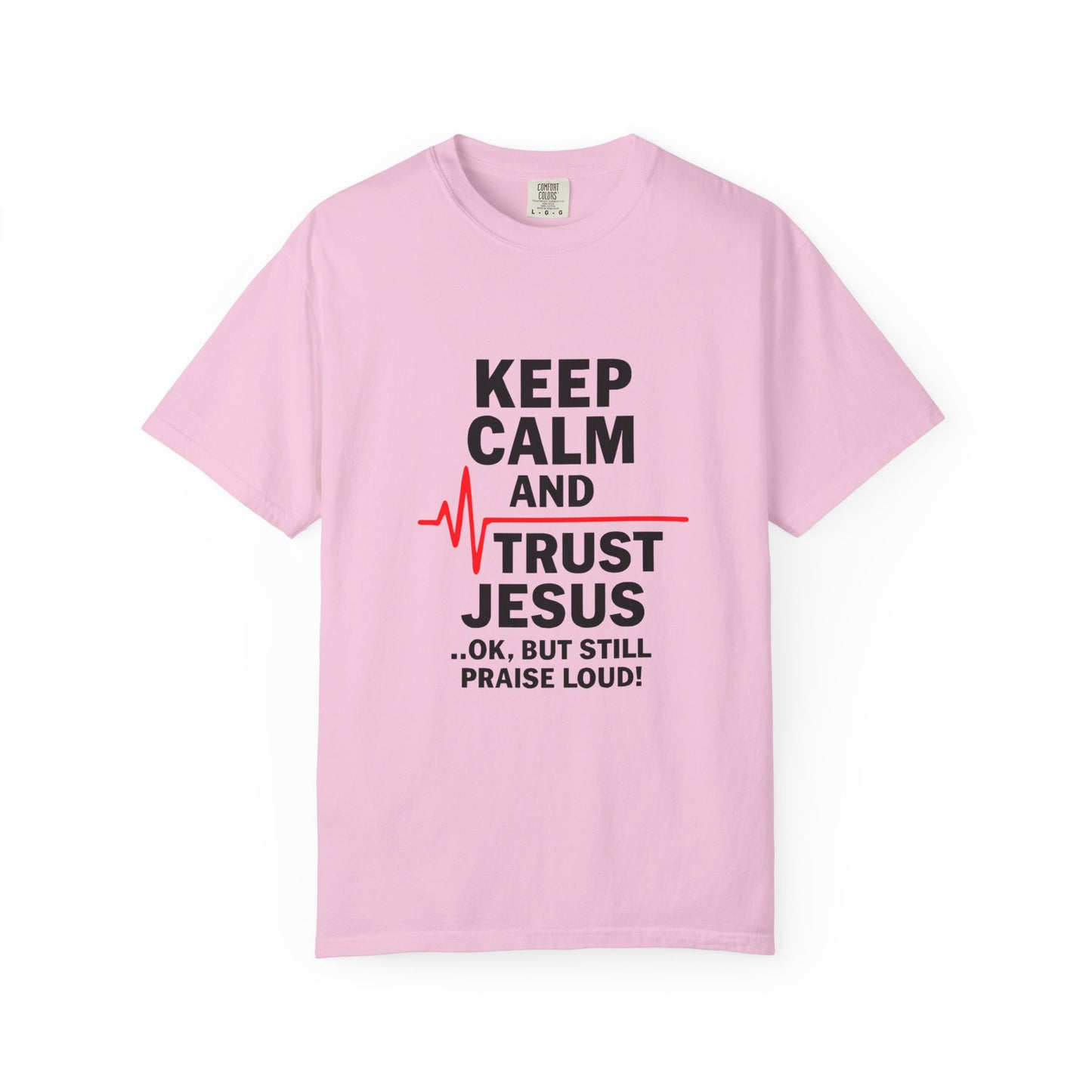 Funny Inspirational Graphic Tee, Keep Calm Trust Jesus T-shirt, Christian Faith Shirt, Casual Everyday Wear, Unique Gift for Believers