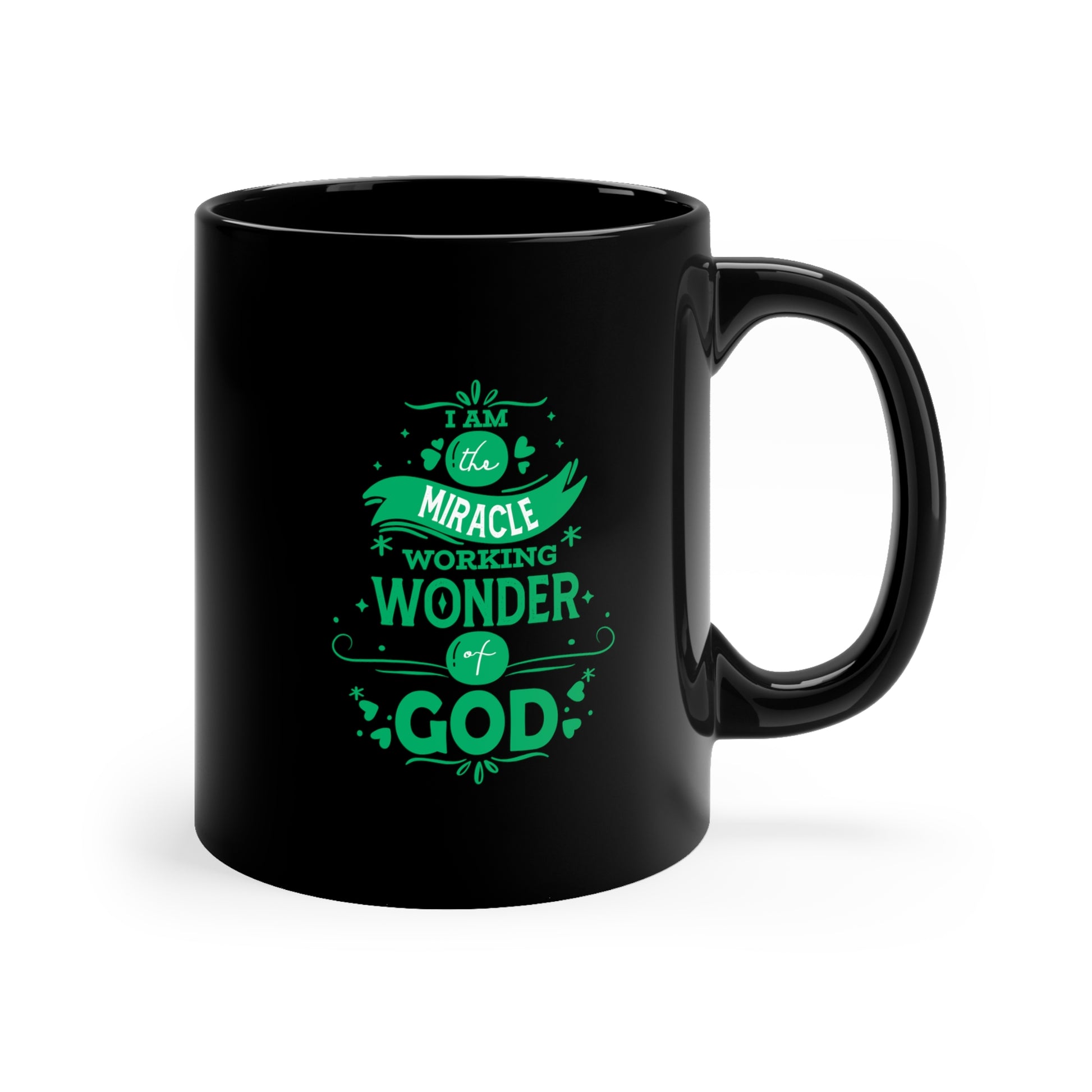 I Am The Miracle Working Wonder Of God Black Ceramic Mug 11oz (double sided print) Printify