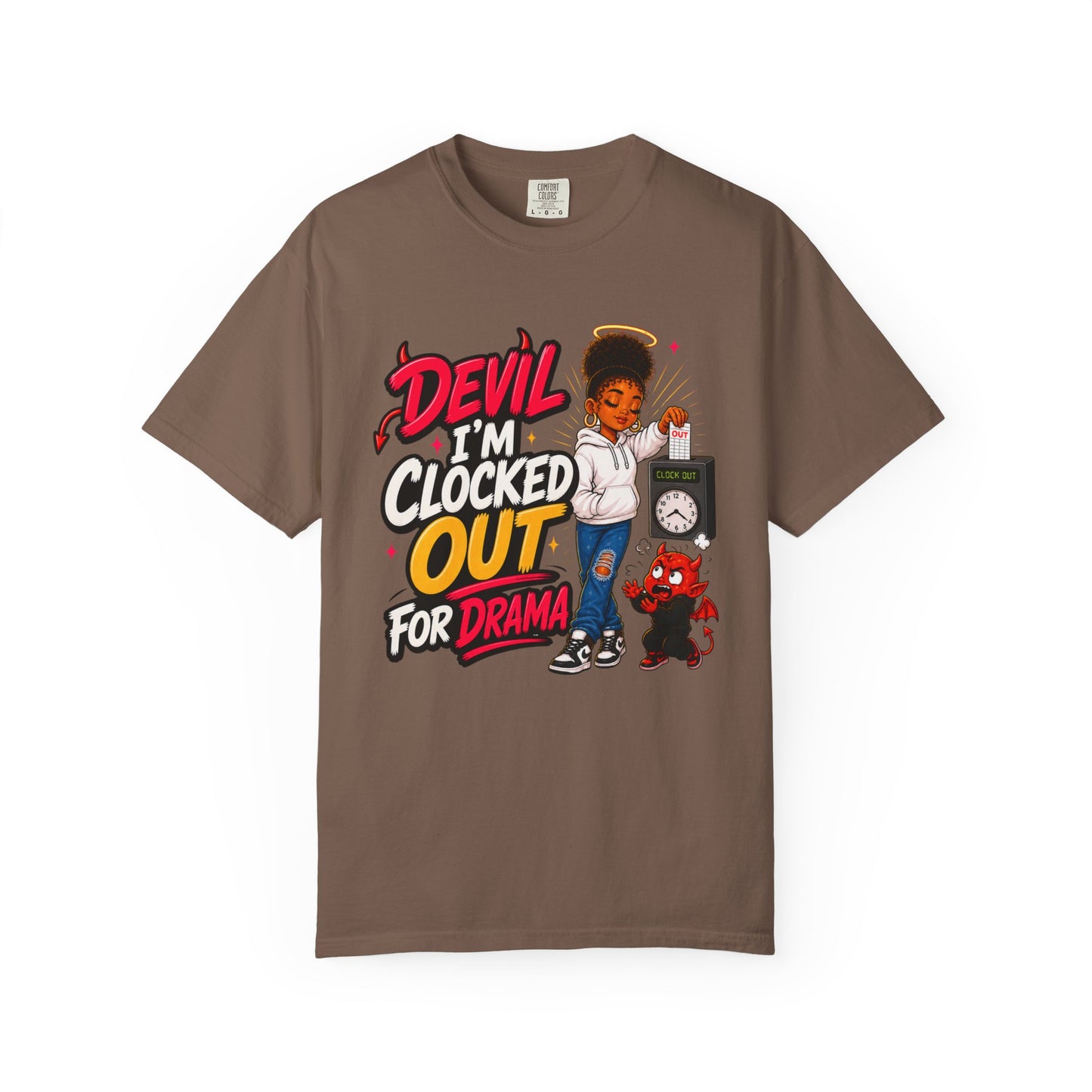 T-Shirt — "Devil I'm Clocked Out for Drama" Graphic Tee - ClaimedbyGodDesigns