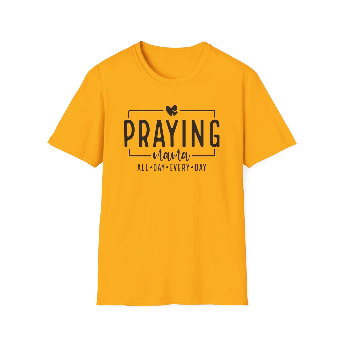 Praying Mama All Day Every Day Women's Christian T-shirt