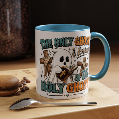 Accent Mug — "The Only Ghost I Know Is the Holy Ghost" Christian Halloween Coffee Cup