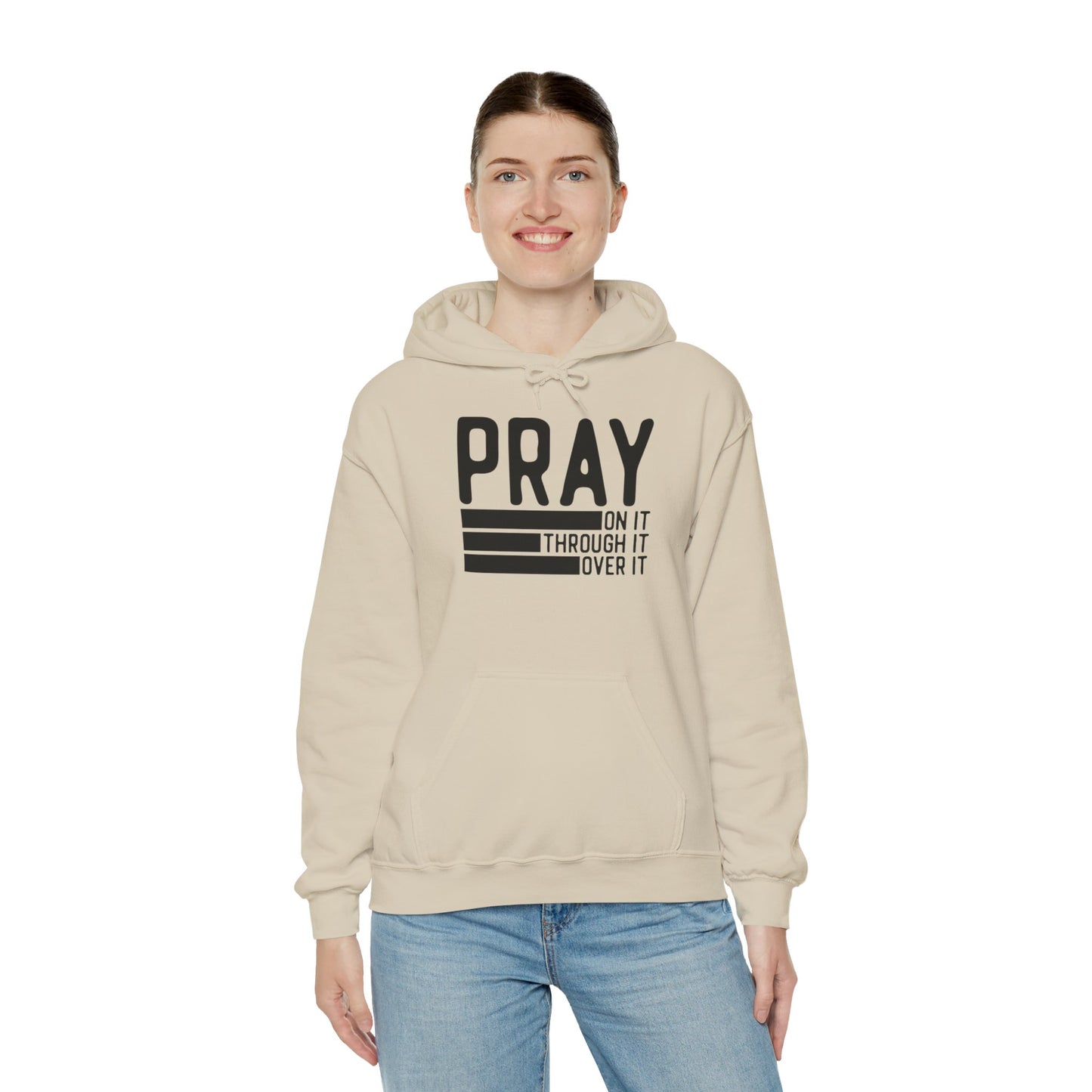 Pray On It Through It Over It Because Adulting Is Hard Without Jesus Unisex Christian Hooded Pullover Sweatshirt