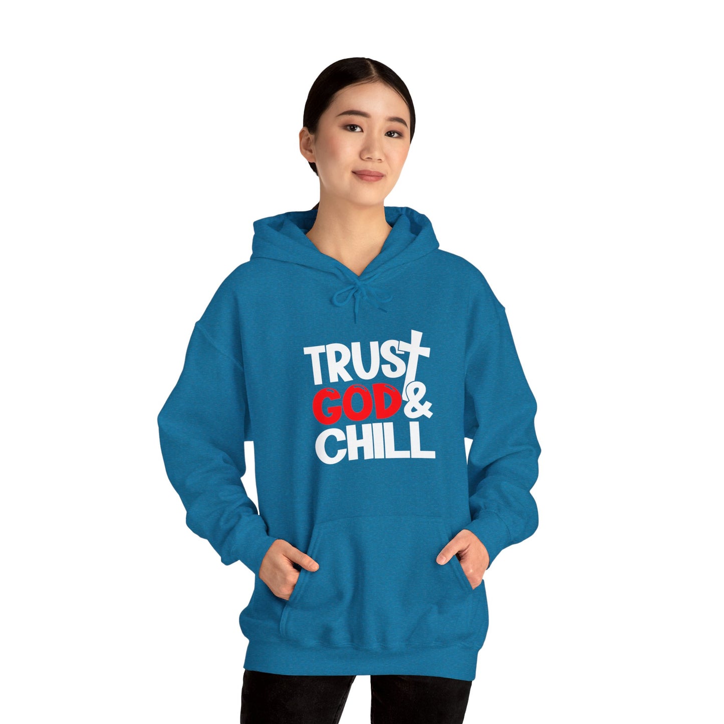 Trust God And Chill Unisex Christian Hooded Pullover Sweatshirt