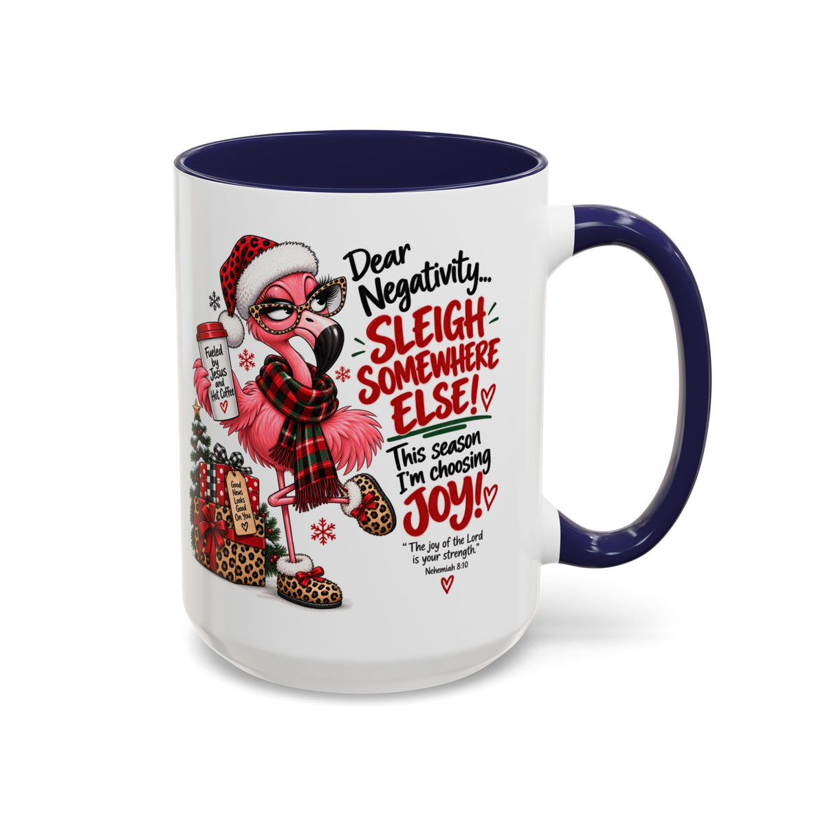Dear Negativity… Sleigh Somewhere Else! Choosing Joy Christmas Mug
