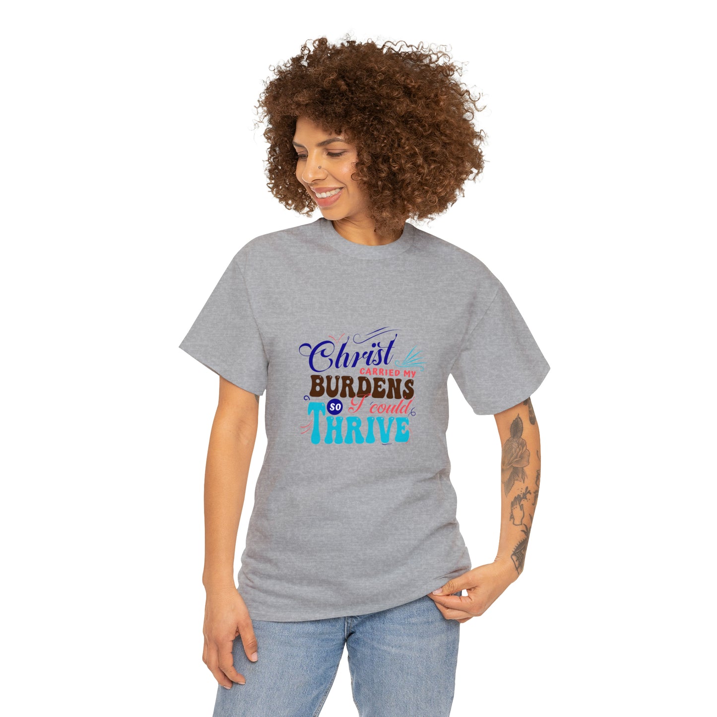 Christ Carried My Burden So I Can Thrive Unisex Heavy Cotton Tee