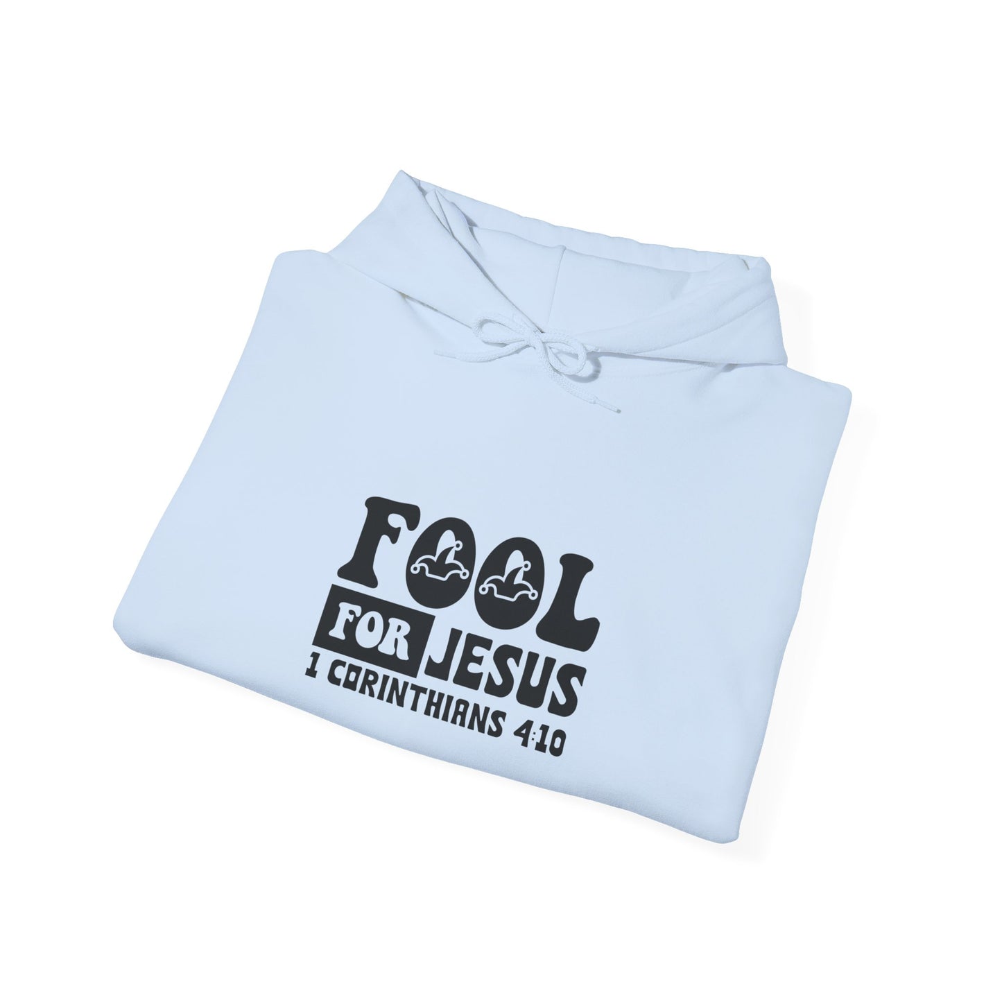 Fool For Jesus Funny Unisex Christian Hooded Pullover Sweatshirt