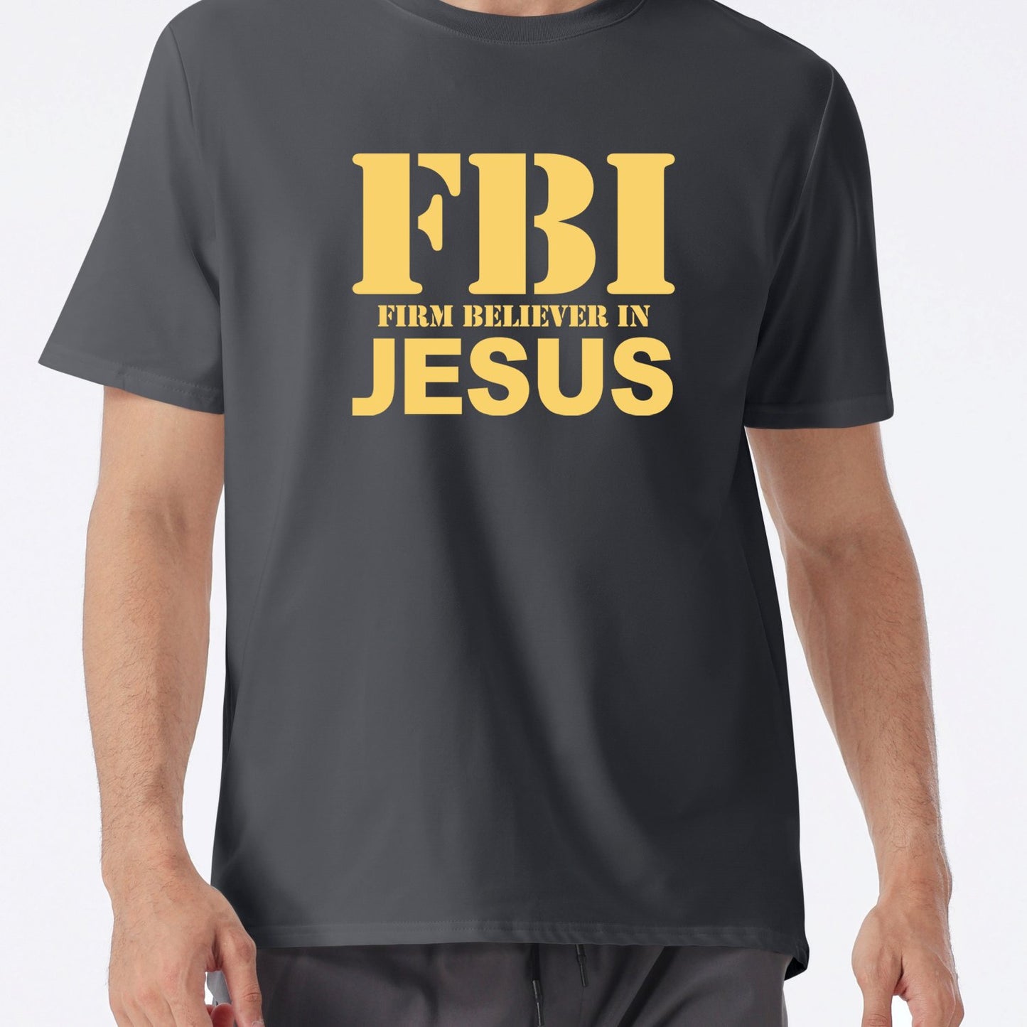 FBI: Firm Believer In Jesus  Men's Christian T-shirt claimedbygoddesigns