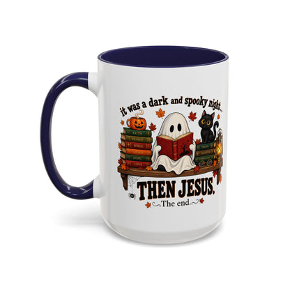 Halloween Christian Coffee Mug — “It Was a Dark and Spooky Night… Then Jesus” Accent Mug