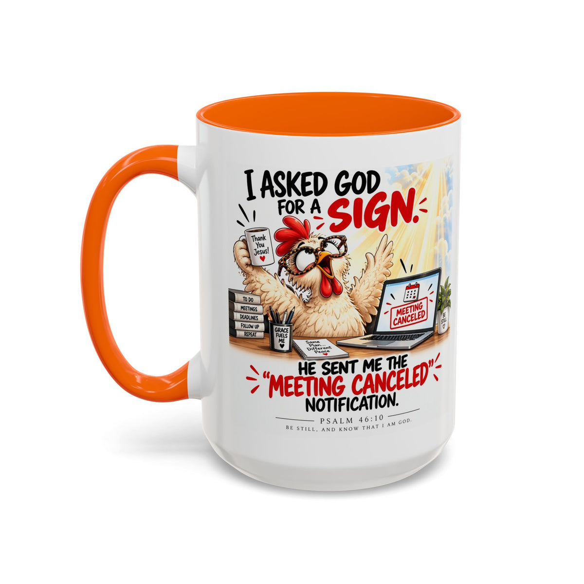 Coffee Mug — "I Asked God for a Sign" Funny Meeting Canceled Christian Mug (11/15oz)